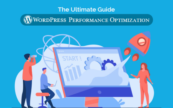 WordPress Performance Optimization: The Ultimate Guide