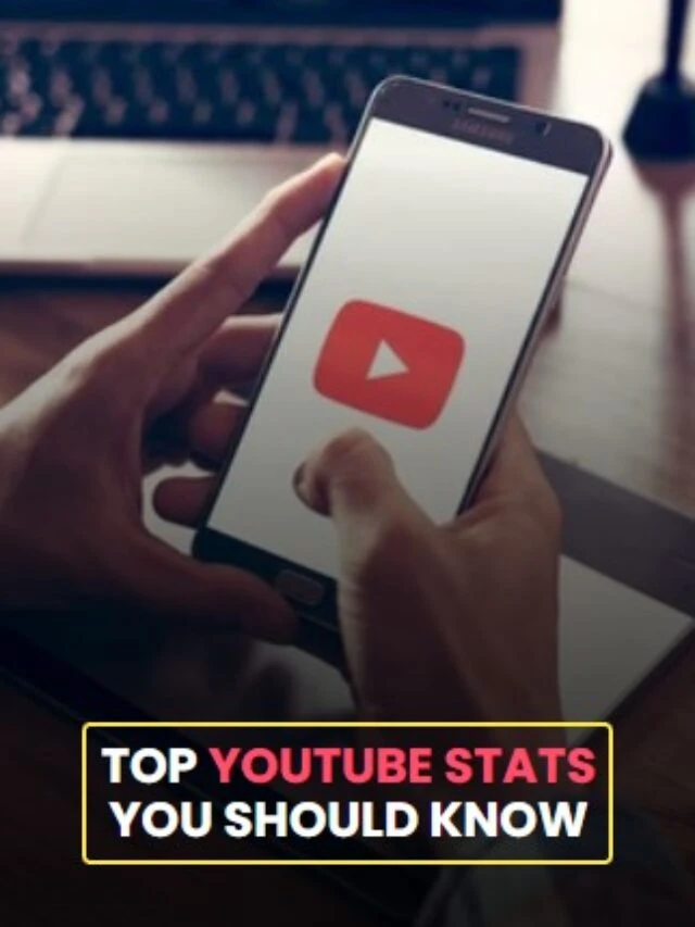 Top YouTube Stats You Should Know